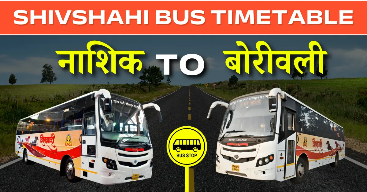 nashik-to-borivali-shivshahi-bus-timetable