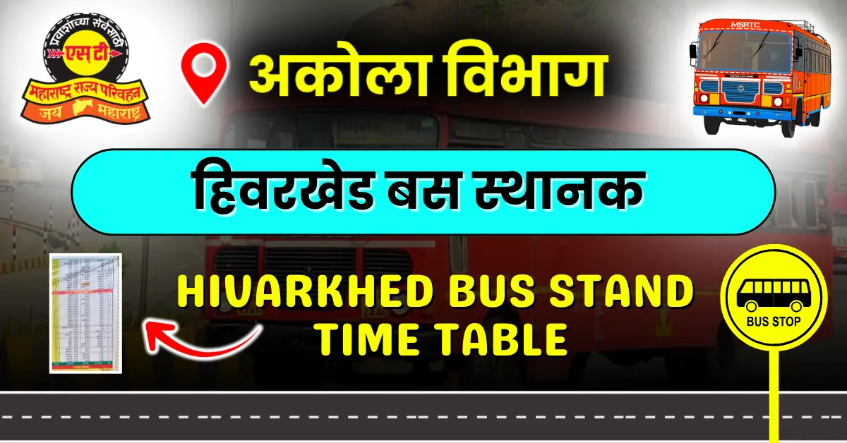 hivarkhed-bus-stand-time-table
