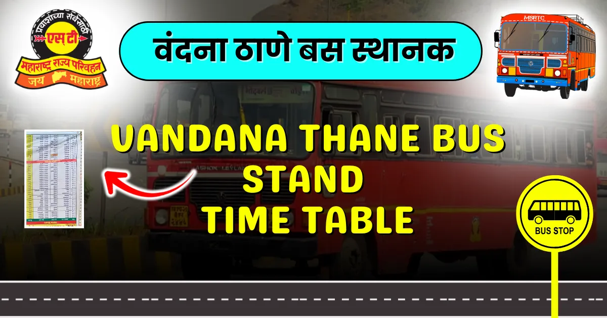 vandana-thane-bus-stand-time-table