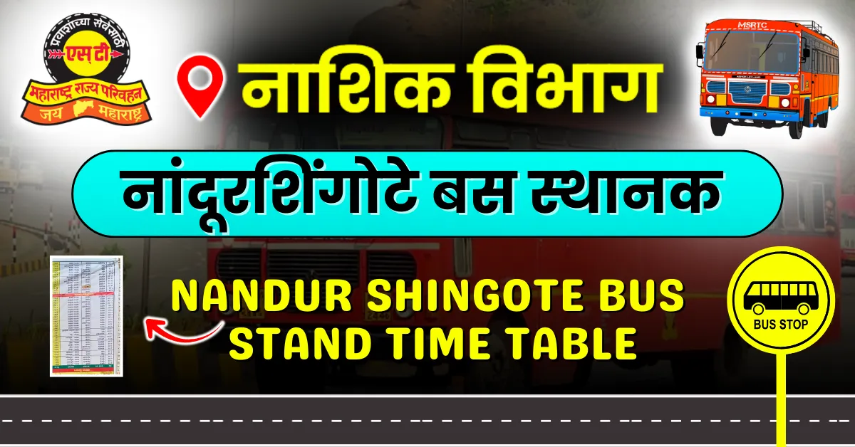 nandur-shingote-bus-stand-timetable