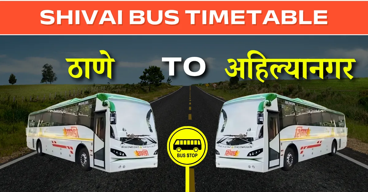 thane-to-ahilyanagar-shivai-bus-timetable